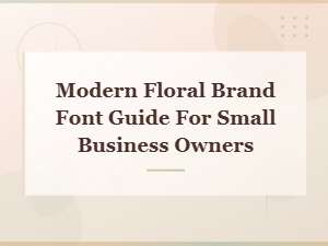 Modern Minimalist Floral Fonts for Small Business Branding