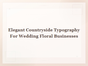 Rustic Handwritten Fonts for Elegant Countryside Weddings